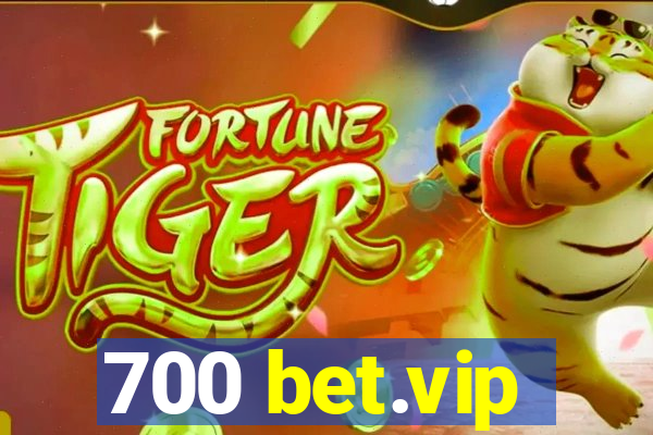 700 bet.vip